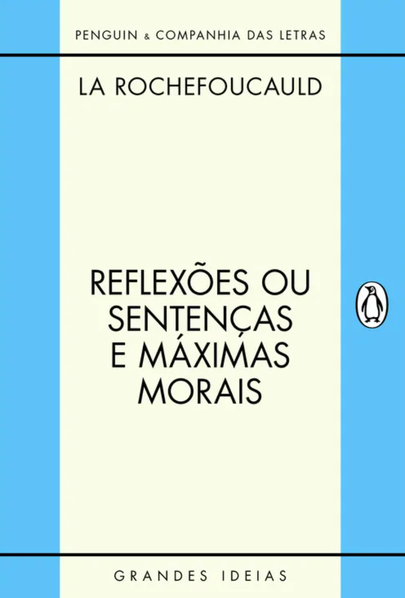 Breno Franco, La Rochefoucauld: uma anatomia do coração humano