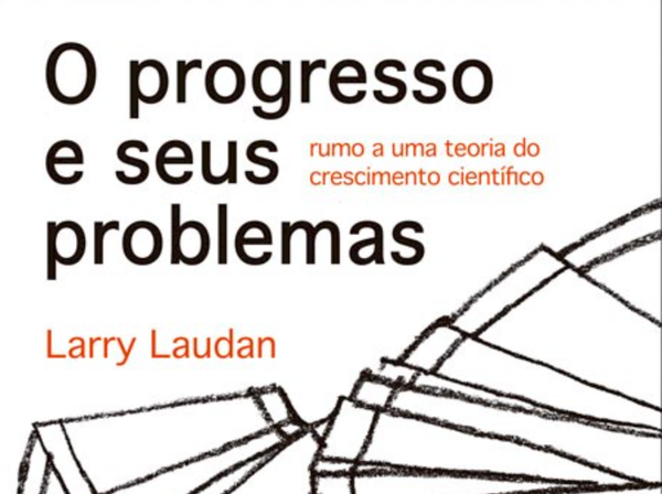 Tamires Dal Magro, Resenha de O progresso e seus problemas, de Larry Laudan