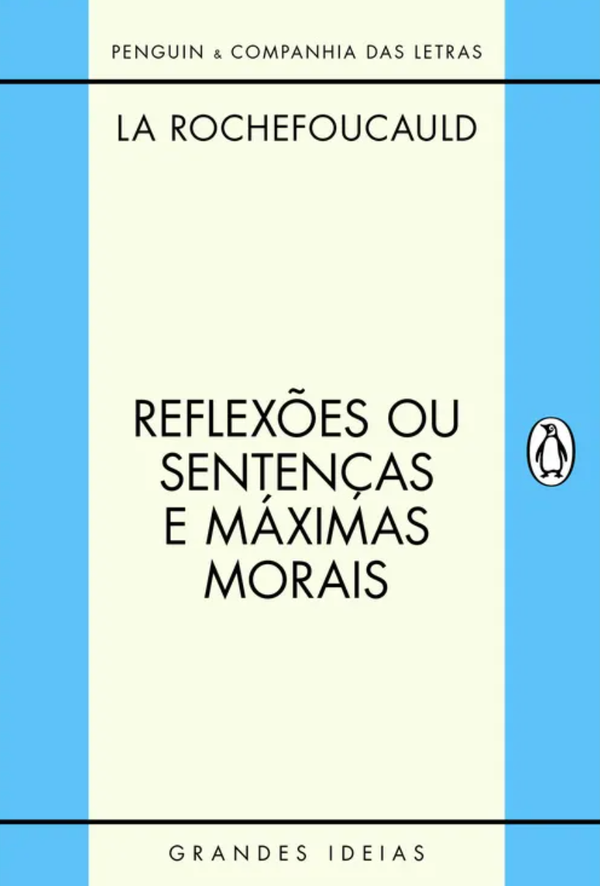 Breno Franco, La Rochefoucauld: uma anatomia do coração humano